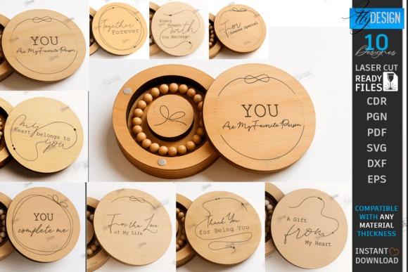 Laser Cut Jewelry Box Laser cut jewelry box with engraved romantic messages and a bracelet inside a wooden circular box
