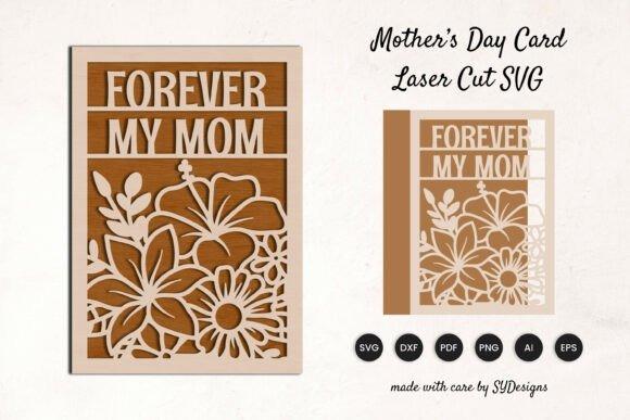 Laser Cut Card for Mother's Day Laser cut card with floral design and text 'FOREVER MY MOM' for Mother's Day